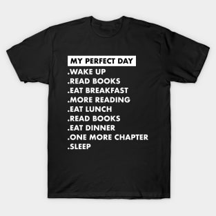 My Perfect Day Book Lover Reading T-Shirt